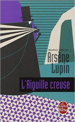 L’aiguille creuse – Maurice Leblanc
