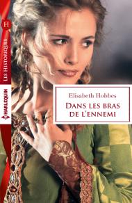 Dans les bras de l'ennemi de elisabeth Hobbes