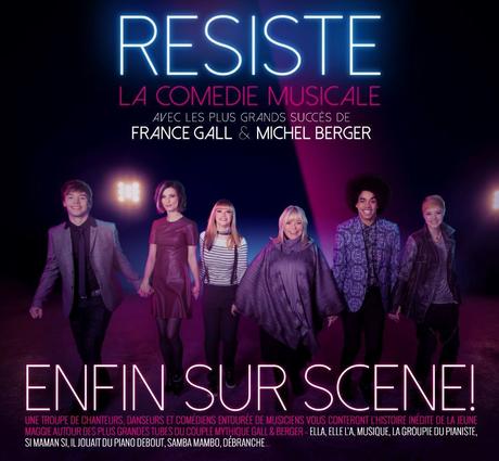 RESISTE - La Comédie Musicale événement de France Gall à partir du 4 Novembre au Palais des Sports de Paris et en tournée en 2016 #ChercheTonBonheurPartout