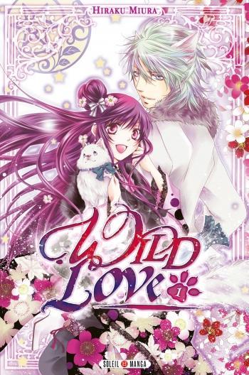 Wild love - Tome 01 - Hiraku Miura Wild love - Tome 01 - Hiraku Miura