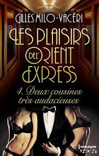 Quand l'audace fait fi des conventions dans le tome 4 des Plaisirs de l'Orient Express de Gilles Milo Vacéri