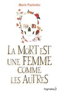 La Mort Est Une Femme Comme Les Autres