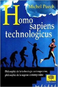 Homo Sapiens Technologicus : quelques pas dans le futur immédiat !
