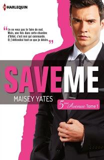 5ème avenue, tome 1 : Save me de Maisey Yates