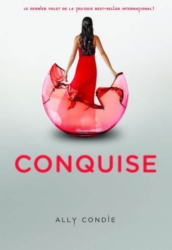Conquise - Ally Condie
