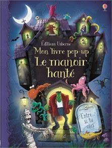 Mon livre pop-up - Le manoir hanté