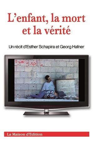 L'enfant, la mort et la vérité, d'Esther Schapira et Georg Hafner
