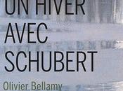 hiver avec Schubert. Olivier Bellamy