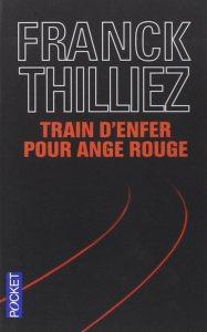 Train d’enfer pour ange rouge de Franck Thilliez train