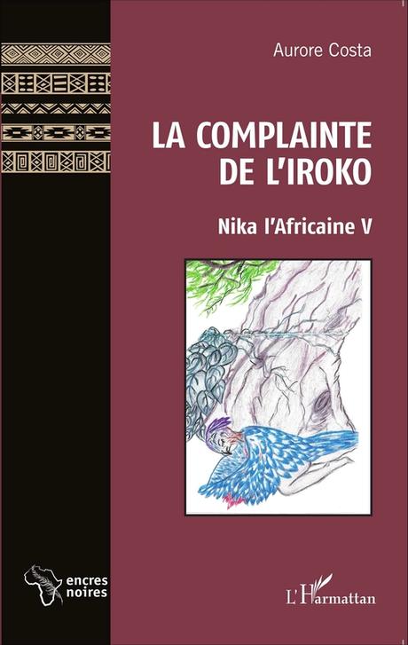 La Complainte de l'Iroko, d'Aurore Costa