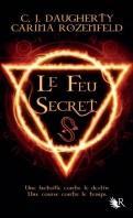 The Secret Fire, Tome 1 : Feu Secret