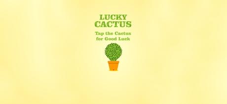 Avez-vous de la chance ? Appuyez sur le cactus (iPhone et Android)