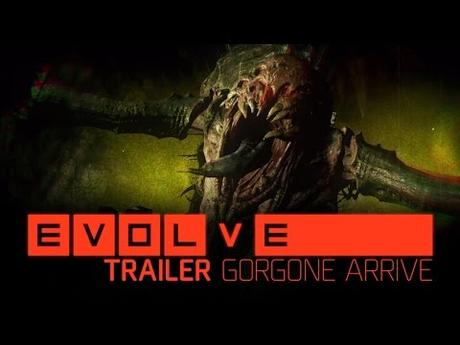 Evolve – Gorgone débarque !
