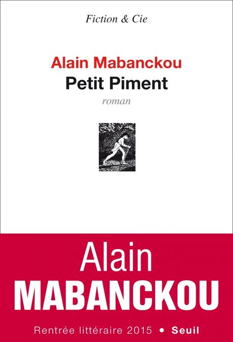 Alain Mabanckou : Petit Piment