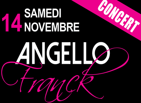 Le chanteur Franck Angello en concert à Nice le samedi 14 Novembre