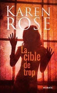 La cible de trop de Karen Rose La cible de trop de Karen Rose