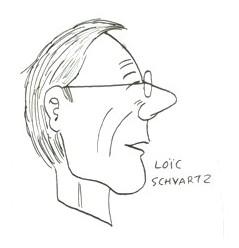 Loïc Schvartz vu par votre serviteur. 