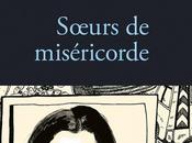 Sœurs miséricorde beau récit réaliste plein d'espoir Rentrée littéraire 2015