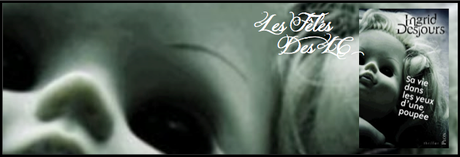 Sa vie dans les yeux d'une poupée de I. Desjours Source: Externe