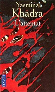 L’attentat de Yasmina Khadra