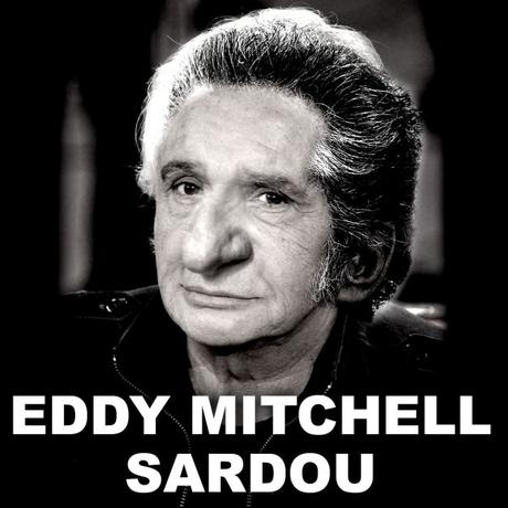Eddy Mitchell Sardou