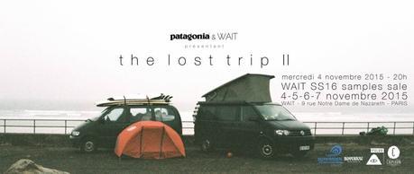 Patagonia et Wait présentent… The Lost Trip II !