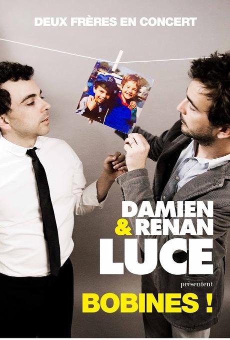 Damien & Renan Luce présentent Bobines ! En tournée dans toute la France et Au Café de la danse le 14 Décembre