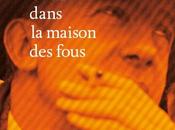 Caché dans maison fous, Didier Daeninckx