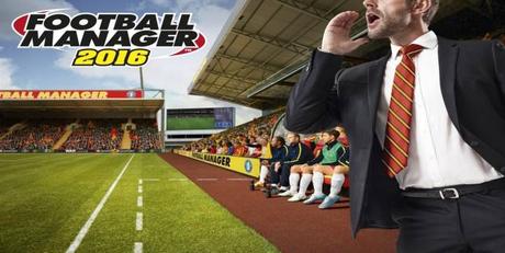 Football Manager 2016 est disponible