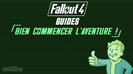 GuideFallout4CommencerAventure