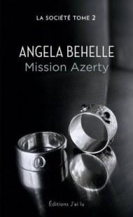 La Société : Mission Azerty de Angela Behelle