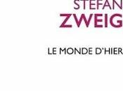 monde d'hier Stefan Zweig