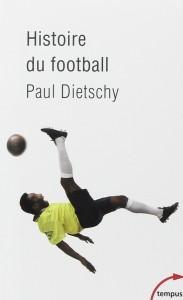 Critique – Histoire du football – Paul Dietschy