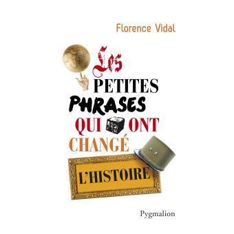 Les petites phrases qui ont changé l'histoire