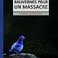 Balivernes pour un massacre / terminus lille-flandres