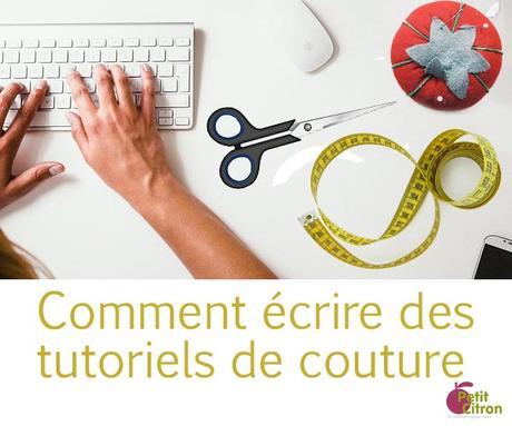 Comment écrire un bon tutoriel de couture