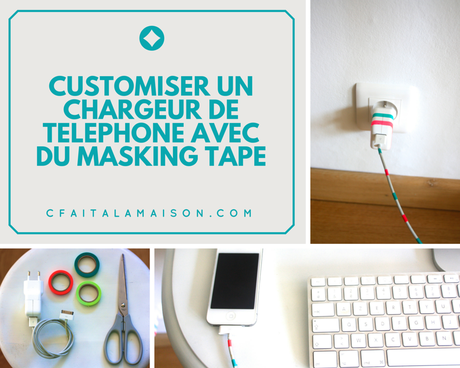 Customiser un chargeur de téléphone avec du masking tape