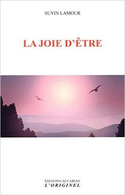 LA JOIE D’ETRE de Sunyin Lamour, un livre précieux