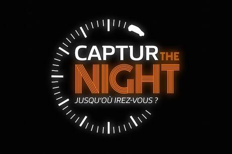 EVENT / Captur The Night à Toulouse, j'en ai pensé quoi ?