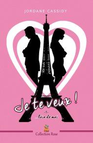Je te veux … Loin de moi de Jordane Cassidy