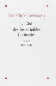 Le club des incorrigibles optimistes de J.M. Guenassia
