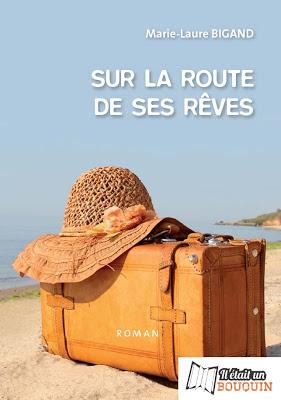 Sur la route de ses rêves de Marie-Laure Bigand