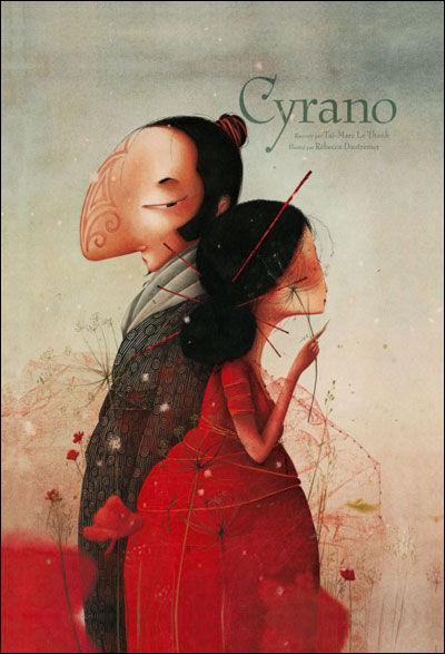 Cyrano de Taï-Marc LE THANH et Rébecca DAUTREMER