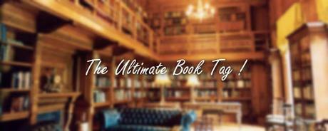 Tag #2 : The Ultimate Book Tag !