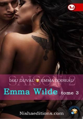 L'aventure tire à sa fin pour Emma Wilde d'Emma Loiseau et Lou Duval