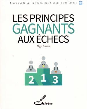 Les principes gagnants aux échecs - Editeur Olibris