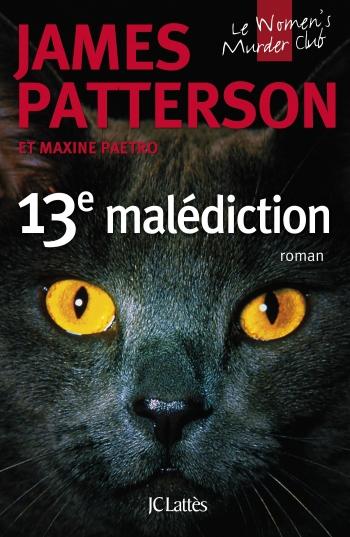 Le women's murder club 13- 13e malÃ©diction - James Patterson & Maxine Paetro