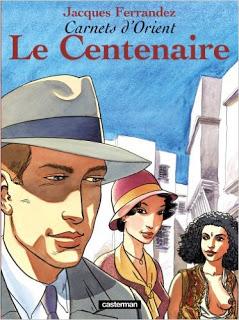Carnets d'Orient T4 : Le Centenaire