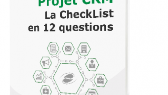 Réussir son Projet CRM : la Checklist en 12 questions !