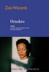 Zoe Wicomb : Octobre Zoe Wicomb : Octobre